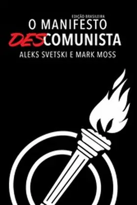 Svetski / Moss / Brito |  O Manifesto Descomunista | eBook | Sack Fachmedien