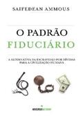 Ammous / Brito |  O Padrão Fiduciário (Edição Brasileira) | eBook | Sack Fachmedien