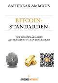 Ammous |  Bitcoinstandarden | eBook | Sack Fachmedien