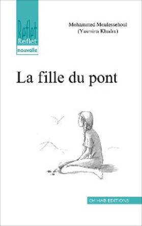 Khadra |  La fille du pont | eBook | Sack Fachmedien