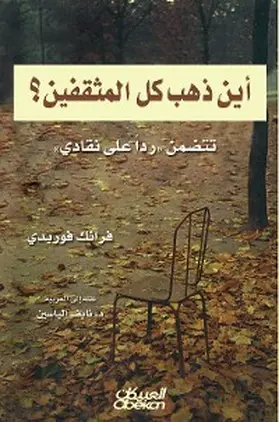 Furedi |  Where did all intellectuals go? - It includes a response to my criteria | eBook | Sack Fachmedien