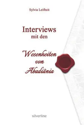 Leifheit |  Interviews mit den Wesenheiten von Abadiânia | Buch |  Sack Fachmedien