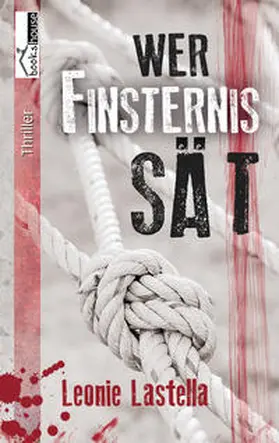 Lastella |  Wer Finsternis sät | Buch |  Sack Fachmedien
