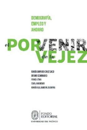 Seminario / Cruz Saco / Leiva |  El porvenir de la vejez: demografía, empleo y ahorro | eBook | Sack Fachmedien