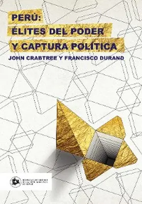 Crabtree / Durand |  Perú: élites del poder y captura política | eBook | Sack Fachmedien