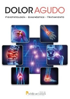 Angos / Hallo / Iturralde |  Dolor agudo. Fisiopatología-Diagnóstico-Tratamiento | eBook | Sack Fachmedien