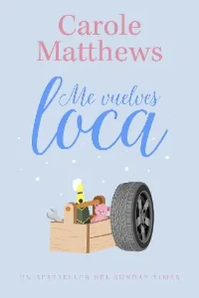 Matthews |  Me vuelves loca | eBook | Sack Fachmedien