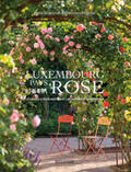 Howcroft / Majerus |  Luxembourg - Pays de la rose | Buch |  Sack Fachmedien