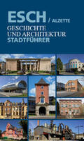 Buchler / Goedert / Lorang |  Esch/Alzette. Geschichte und Architektur | Buch |  Sack Fachmedien