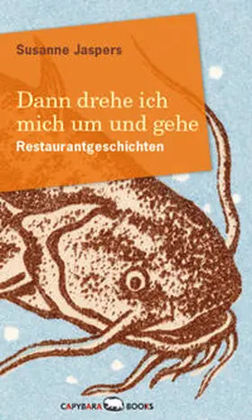 Jaspers |  Dann drehe ich mich um und gehe | Buch |  Sack Fachmedien