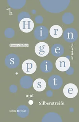 François |  Hirngespinste und Silberstreife | Buch |  Sack Fachmedien