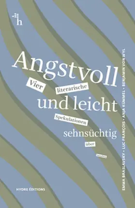 Hamen / Braslavsky / François |  Angstvoll und leicht sehnsüchtig | Buch |  Sack Fachmedien
