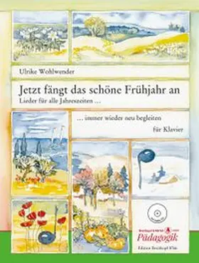 Wohlwender |  Jetzt fängt das schöne Frühjahr an (+CD-Audio) | Sonstiges |  Sack Fachmedien