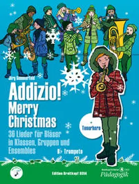 Sommerfeld |  Addizio! Merry Christmas "36 Weihnachtslieder für Bläser in Klassen, Gruppen, Ensembles", B-Trompete | Buch |  Sack Fachmedien