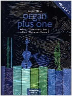 Klomp |  organ plus one: Advent / Weihnachten, Band 2 (Originalwerke und Bearbeitungen für Gottesdienst und Konzert) | Buch |  Sack Fachmedien