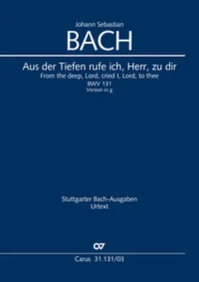 Bach / Leisinger |  Aus der Tiefen rufe ich, Herr, zu dir | Buch |  Sack Fachmedien