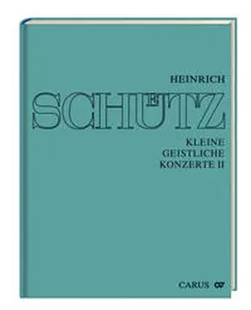 Schütz |  Stuttgarter Schütz-Ausgabe: Kleine geistliche Konzerte II | Buch |  Sack Fachmedien