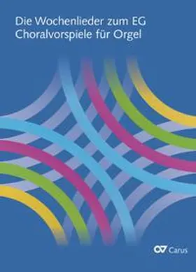 Bredenbach |  Die Wochenlieder zum EG. Choralvorspiele zum Wochenlied | Buch |  Sack Fachmedien