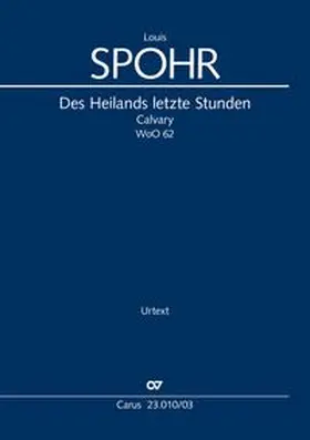 Spohr / Höink / Werbick |  Des Heilands letzte Stunden (Klavierauszug) | Buch |  Sack Fachmedien