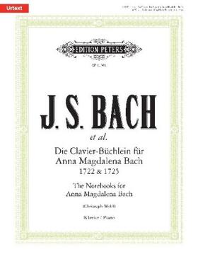 Bach / Wolff |  Die Clavier-Büchlein für Anna Magdalena Bach 1722 & 1725 -Urtext- (Auswahlausgabe · Selected Pieces) | Buch |  Sack Fachmedien
