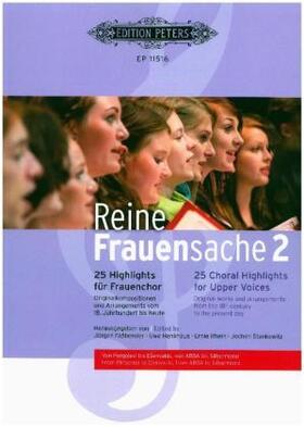 Faßbender / Henkhaus / Rhein |  Reine Frauensache 2 -25 Highlights für Frauenchor- (Originalkompositionen und Arrangements vom 18. Jahrhundert bis heute) | Buch |  Sack Fachmedien