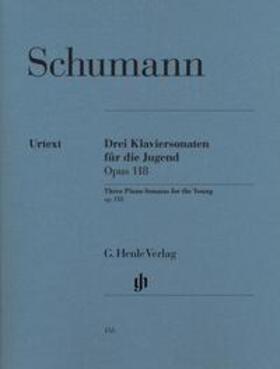 Schumann / Herttrich |  Drei Klaviersonaten für die Jugend op. 118 | Buch |  Sack Fachmedien