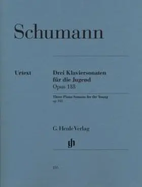  Robert Schumann - Drei Klaviersonaten für die Jugend op. 118 | Buch |  Sack Fachmedien
