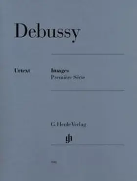 Debussy / Heinemann |  Debussy, Claude - Images 1re série | Buch |  Sack Fachmedien