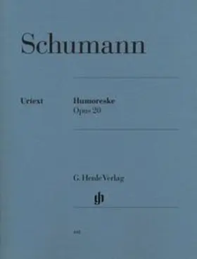  Robert Schumann - Humoreske B-dur op. 20 | Buch |  Sack Fachmedien