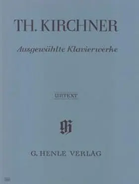 Herttrich / Hofmann |  Theodor Kirchner - Ausgewählte Klavierwerke | Buch |  Sack Fachmedien