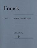 Franck / Heinemann |  Franck, César - Prélude, Choral et Fugue | Buch |  Sack Fachmedien