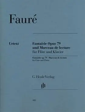 Oppermann |  Gabriel Fauré - Fantaisie op. 79 und Morceau de lecture für Flöte und Klavier | Buch |  Sack Fachmedien