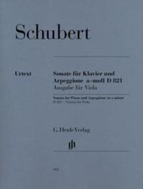 Schubert / Seiffert | Schubert, Franz - Arpeggionesonate a-moll D 821 | Buch | 979-020180612-9 | sack.de