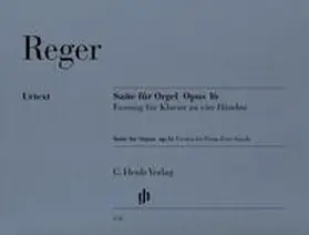 Kube |  Max Reger - Suite e-moll für Orgel op. 16 vom Komponisten übertragen für Klavier zu vier Händen (Erstausgabe) | Buch |  Sack Fachmedien