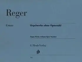 Reger / Kube |  Orgelwerke ohne Opuszahl | Buch |  Sack Fachmedien