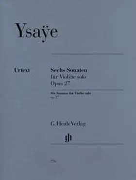 Gertsch |  Eugène Ysaÿe - Sechs Sonaten op. 27 für Violine solo | Buch |  Sack Fachmedien