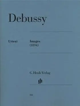 Heinemann |  Claude Debussy - Images (1894) | Buch |  Sack Fachmedien