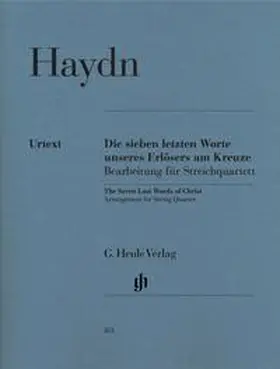  Joseph Haydn - Die Sieben letzten Worte unseres Erlösers am Kreuze, Bearbeitung für Streichquartett Hob. XX/1B | Buch |  Sack Fachmedien