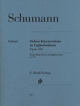 Herttrich |  Robert Schumann - Sieben Klavierstücke in Fughettenform op. 126 | Buch |  Sack Fachmedien