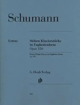  Robert Schumann - Sieben Klavierstücke in Fughettenform op. 126 | Buch |  Sack Fachmedien