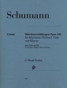 Herttrich |  Robert Schumann - Märchenerzählungen op. 132 für Klarinette in B (Violine), Viola und Klavier | Buch |  Sack Fachmedien