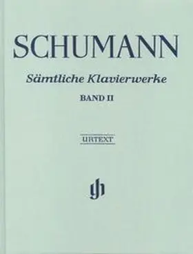  Robert Schumann - Sämtliche Klavierwerke, Band II | Buch |  Sack Fachmedien