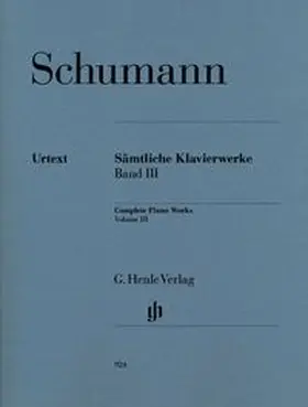 Robert Schumann - Sämtliche Klavierwerke, Band III | Buch | 979-020180924-3 | www.sack.de