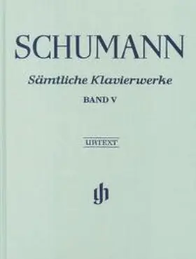 Haug-Freienstein / Herttrich |  Robert Schumann - Sämtliche Klavierwerke, Band V | Buch |  Sack Fachmedien