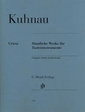 Kuhnau / Müllemann |  Kuhnau, Johann - Sämtliche Werke für Tasteninstrument | Buch |  Sack Fachmedien