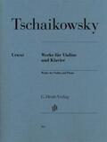 Komarov |  Peter Iljitsch Tschaikowsky - Werke für Violine und Klavier | Buch |  Sack Fachmedien
