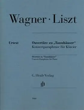 Franz Liszt - Ouvertüre zu „Tannhäuser“, Konzertparaphrase für Klavier | Buch |  Sack Fachmedien