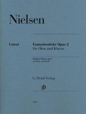 Nielsen / Heitmann |  Fantasiestücke op. 2 für Oboe und Klavier | Buch |  Sack Fachmedien