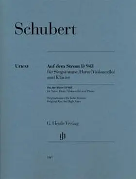 Schubert / Föhrenbach |  Auf dem Strom D 943 für Singstimme, Horn und Klavier | Buch |  Sack Fachmedien