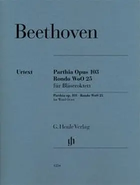  Parthia op. 103 und Rondo WoO 25 für Bläseroktett | Buch |  Sack Fachmedien